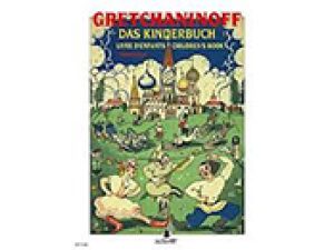 Gretchaninoff Children's Book Op. 98 - Piano