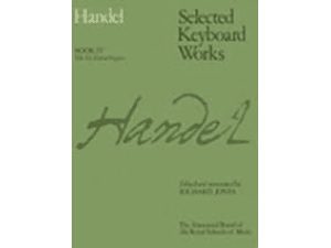 Handel Book IV of Selected Keyboard Works.