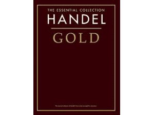 The Essential Collection Handel Gold. - Piano.