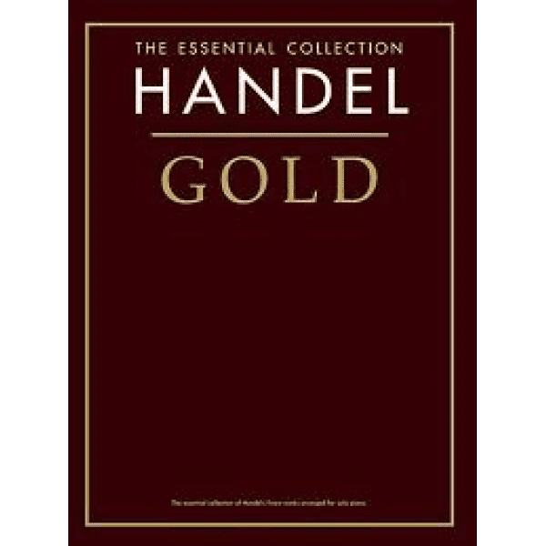 The Essential Collection Handel Gold. - Piano.