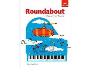 Alan Haughton: Roundabout, Sixteen Easy Pieces for the piano
