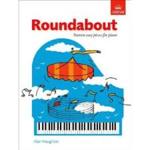 Alan Haughton: Roundabout, Sixteen Easy Pieces for the piano