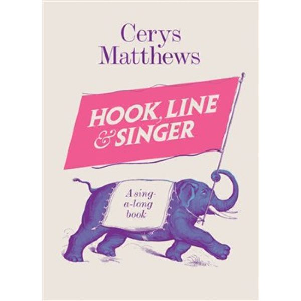 Hook, Line & Singer: A Sing-a-Long Book - Cerys Matthews