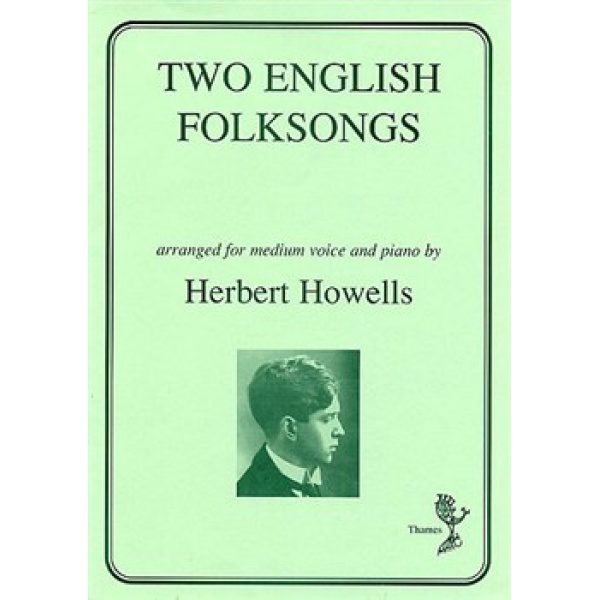 Herbert Howells: Two English Folksongs - Medium Voice & Piano