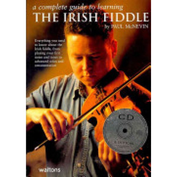 A Complete Guide to learning"The Irish Fiddle" By Paul McNevin