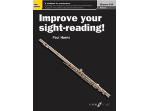 Improve Your Sight-Reading: Flute Grades 7-8 - Paul Harris