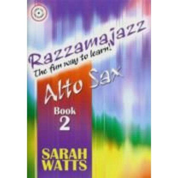 Sarah Watts: Razzamajazz - Alto Sax Book 2/CD Included
