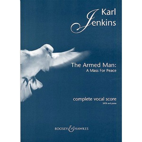 Karl Jenkins: The Armed Man - A Mass for Peace Complete Vocal Score (SATB & Piano)