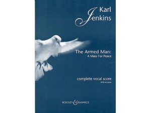 The Armed Man: A Mass for Peace - Complete Vocal Score (SATB & Piano) - Karl Jenkins