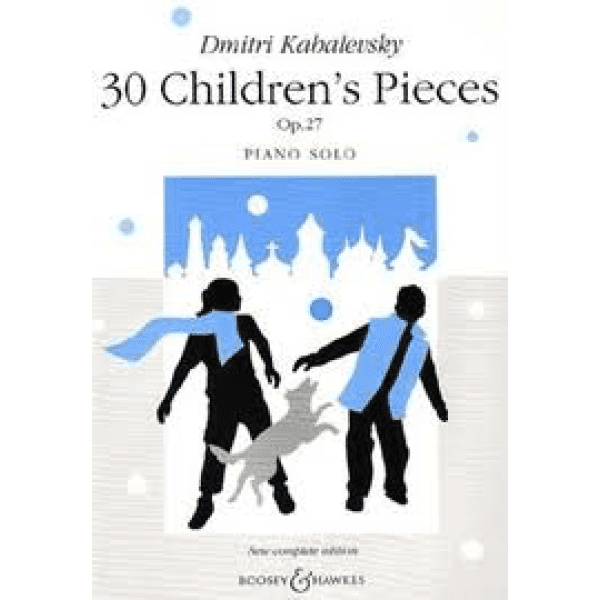 Kabalevsky 30 Children's Pieces Op. 27 for Piano Solo.