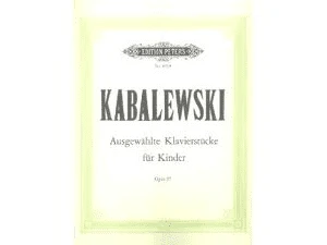 Kabalevsky Selected Piano Pieces for Children / Ausgewahlte Klavierstucke Fur Kinder Op. 27.