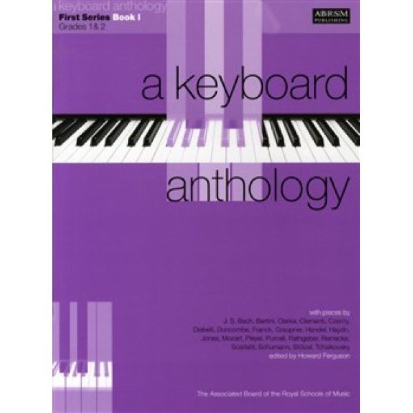 A Keyboard Anthology - First Series Book 1: Grades 1 & 2.