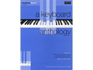 A Keyboard Anthology - First Series Book 4: Grade 6.