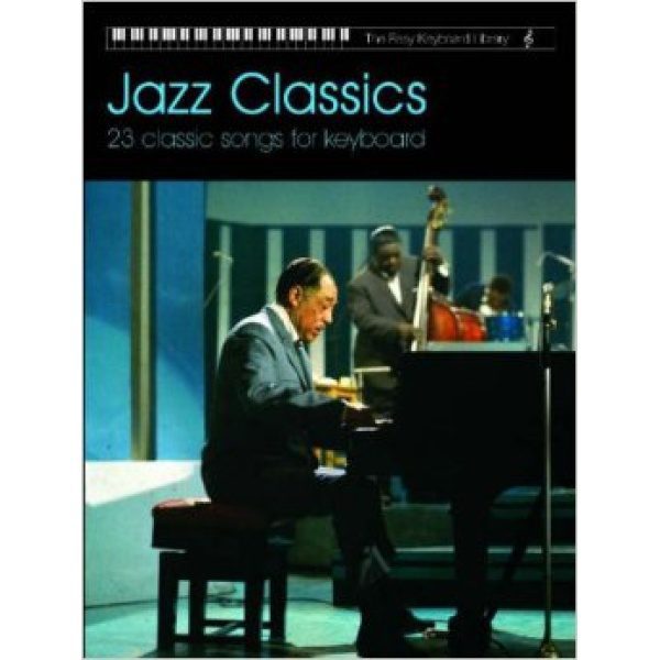 The Easy Keyboard Library: Jazz Classics