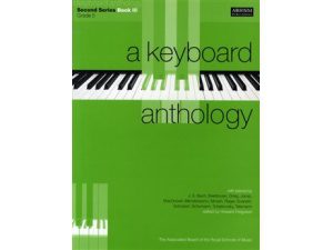 A Keyboard Anthology - Second Series Book 3: Grade 5.