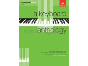 A Keyboard Anthology - Second Series Book 4: Grade 6.