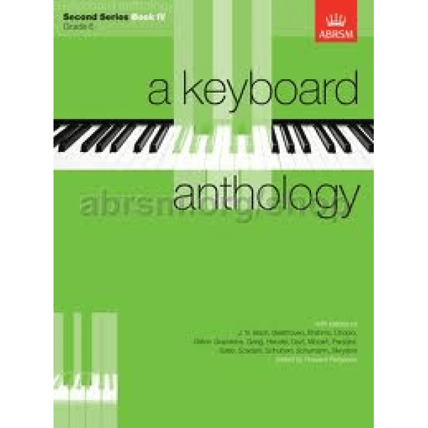 A Keyboard Anthology - Second Series Book 4: Grade 6.