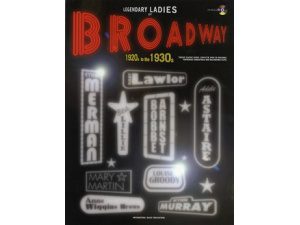 Legendary Ladies of Broadway: 1920's to 1930's (CD Included) - Piano, Vocal & Guitar (PVG)