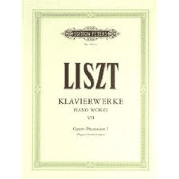 Liszt Piano Works Vol. 7 Opern-Phantasian 1 / Operas-Fantasies 1.