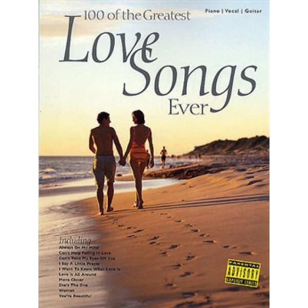 100 of the Greatest Love Songs Ever for Pianbo, Vocal and Guitar (PVG).