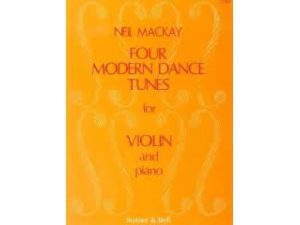 Four Modern Dance Tunes for Violin and Piano - Neil Mackay