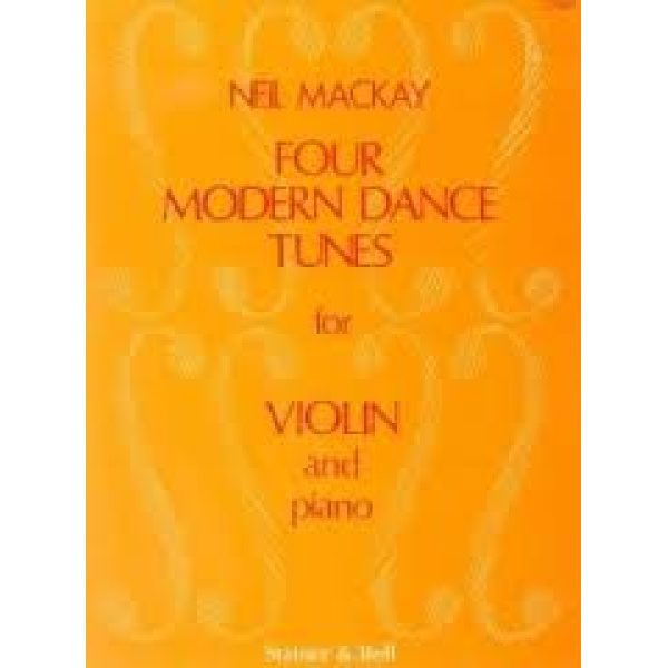 Four Modern Dance Tunes for Violin and Piano - Neil Mackay