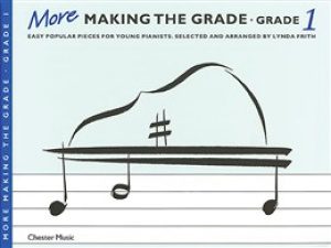 More Making the Grade - Grade 1 for Piano.