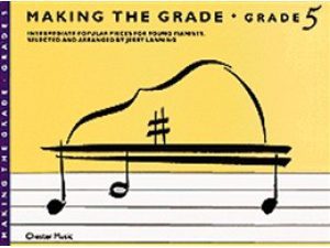 Making the Grade - Grade 5 for Piano.