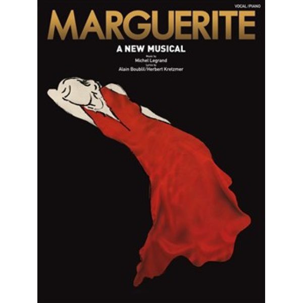Marguerite A New Musical: Piano, Vocal & Guitar (PVG) - Michel Legrand, Alain Boublil & Herbert Kretzmer
