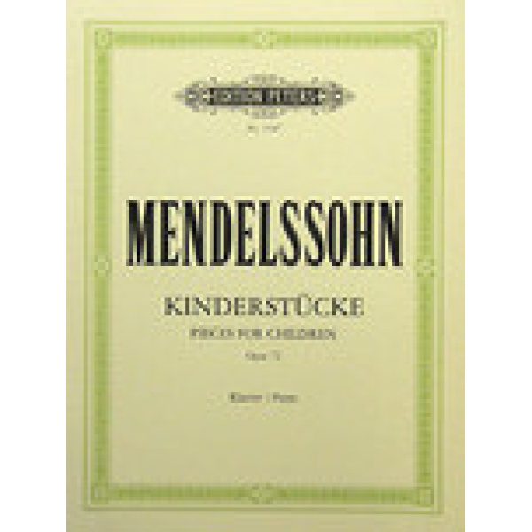 Mendelssohn - Pieces for Children Op.72 for Piano.