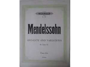 Mendelssohn - Andante and Variations in E-flat Op. 82 for Piano Solo.