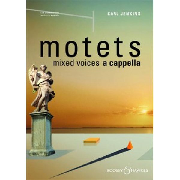 Karl Jenkins: Motets - Mixed Voices A Capella (Piano Accompaniment Optional)
