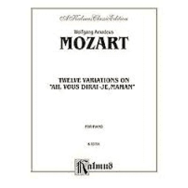 Mozart - Twelve Variations on " Ah, Vous Dirai - Je Maman" for Piano.