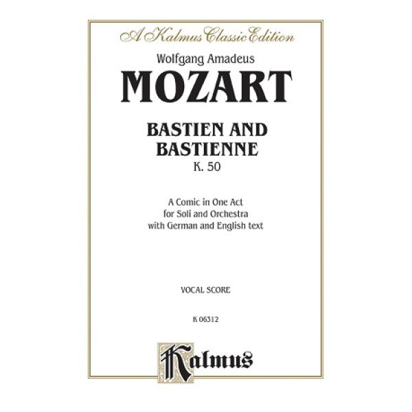 Wolfgang Amadeus Mozart: Bastien and Bastienne K.50 - Vocal Score (Soli, Piano & Orchestra)