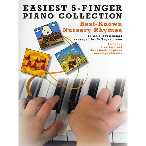 Easiest 5-Finger Piano Collection - Best-Known Nursery Rhymes.
