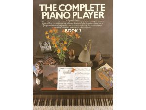 The Complete Piano Player: Book 3 - Kenneth Baker