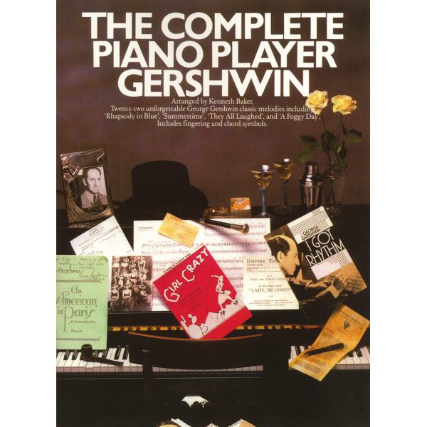 The Complete Piano Player: Gershwin - Kenneth Baker