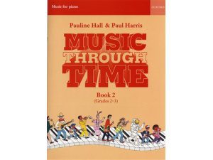 Music Through Time: Book 2 for Piano (Grades 2-3).