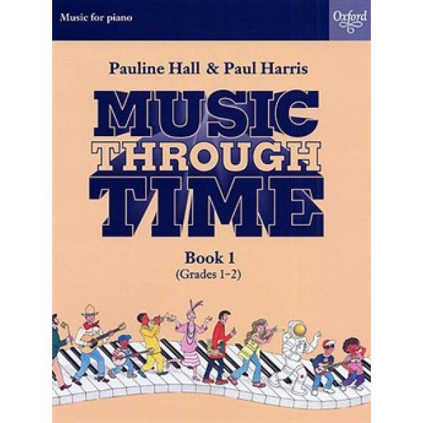 Music Through Time: Book 1 for Piano (Grades 1-2)