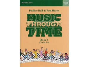 Music Through Time: Book 3 for Piano (Grades 3-4).