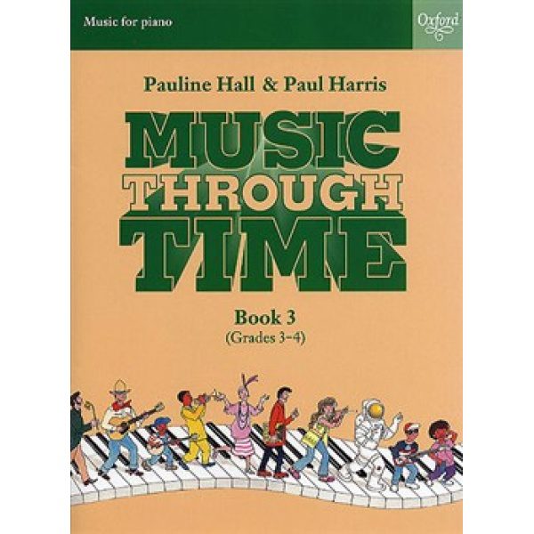 Music Through Time: Book 3 for Piano (Grades 3-4).