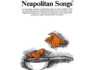Neapolitan Songs: Piano, Vocal & Guitar (PVG)
