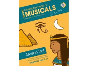 Christopher Norton's Micro Musicals: Queen Nut (CD Included) Age 7-11 - Piano, Vocal & Guitar (PVG)