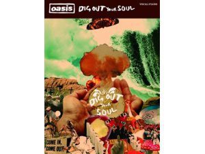 Oasis: Dig Out Your Soul - Piano, Vocal & Guitar (PVG)