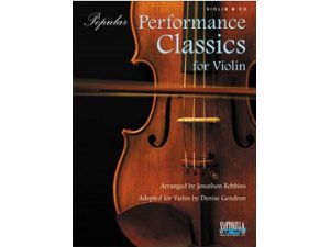Popular Performance Pieces for Violin (CD Included) - Jonathan Robbins & Denise Gendron