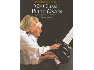 The Classic Piano Course - Omnibus Edition: Books 1, 2 & 3 - Carol Barratt