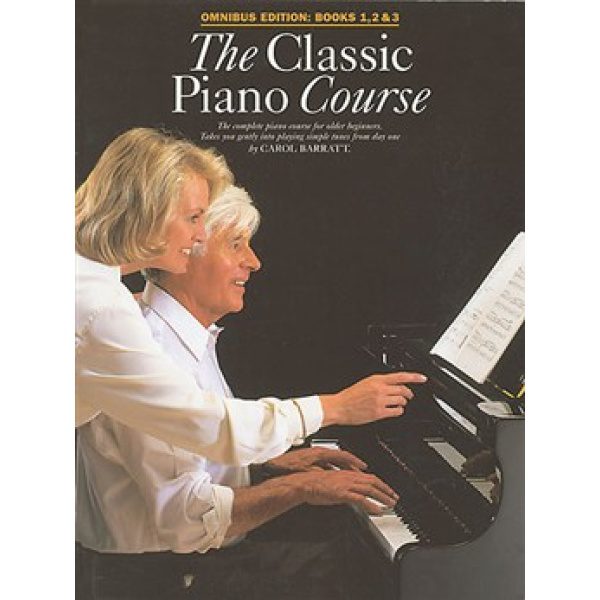 The Classic Piano Course - Omnibus Edition: Books 1, 2 & 3 - Carol Barratt