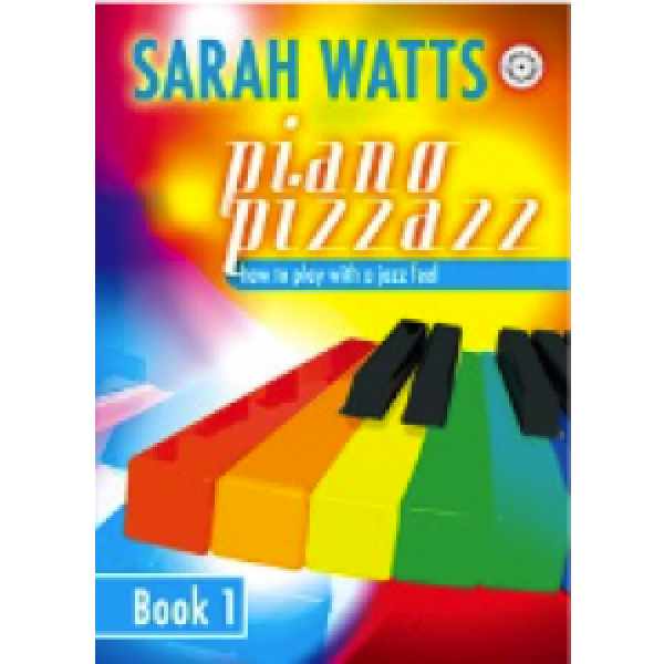 Sarah Watts - Piano Pizzazz Book1.