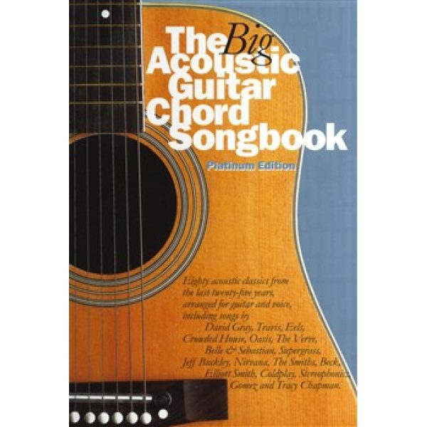 The Big Acoustic Guitar Chord Songbook - Platinum Edition