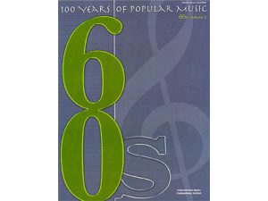 100 Years of Popular Music - 60s Volume 2 for Piano, Vocal and Guitar (PVG).